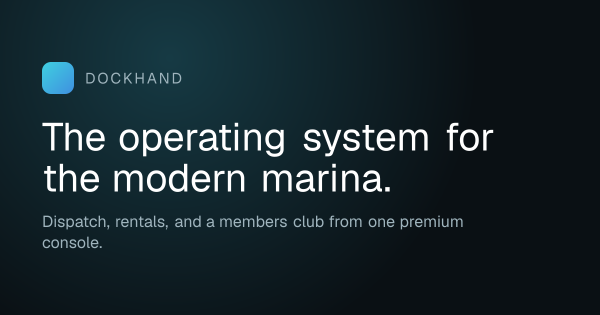 Dockhand — Marina Operations Platform